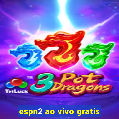 espn2 ao vivo gratis